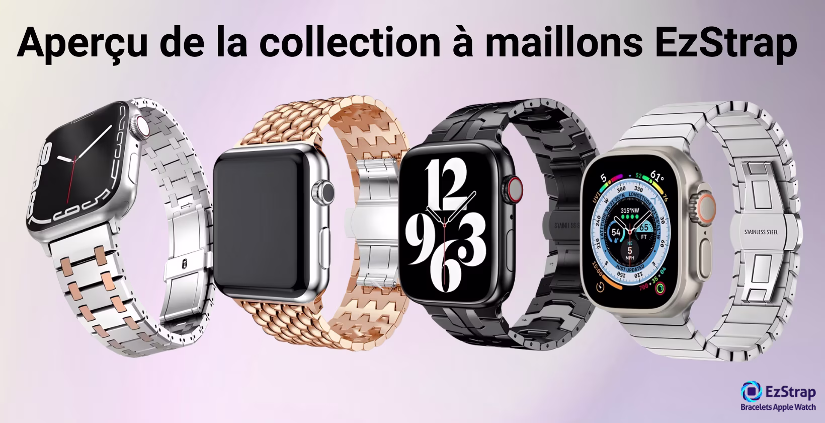 Aperçu de la collection à maillons EzStrap